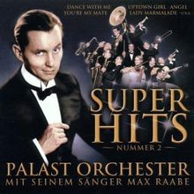 Superhits 2 von Raabe,Max  Palast Orchester | CD | Zustand akzeptabel