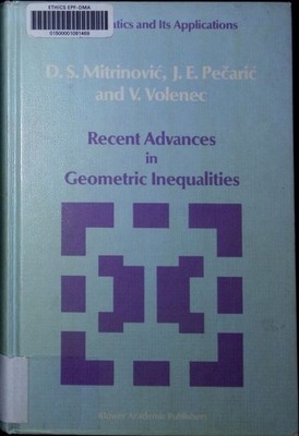 Recent advances in geometric inequalities D.S. Mitrinovic, J.E. Pe?ari? and V. V