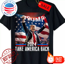 Trump 2024 Take America Back Shirt Election 47th President T-Shirt S-5XL