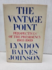 The Vantage Point; Perspectives of the Presidency,1963-1969 by Lyndon B. Johnson
