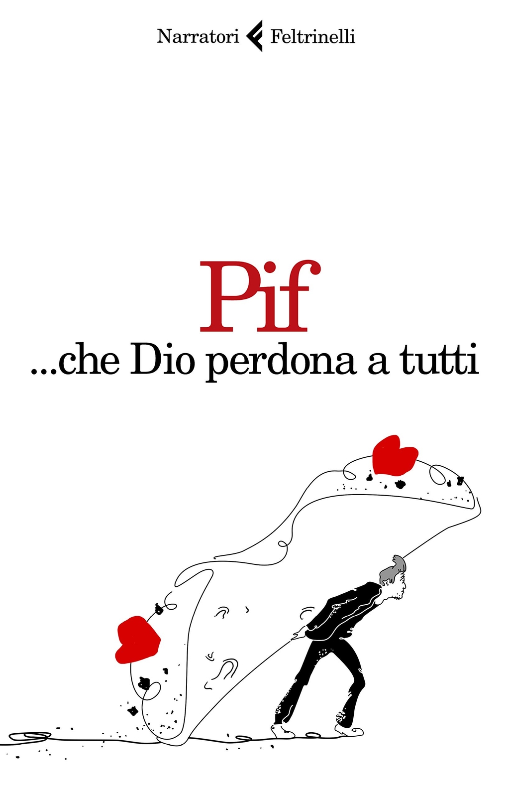 Libri Pif - ... Che Dio Perdona A Tutti