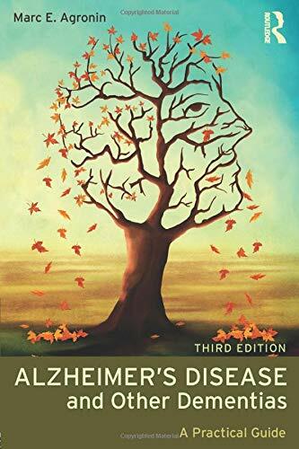 Alzheimer's Disease and Other Dementias: A Practical Guide by Agronin PB..