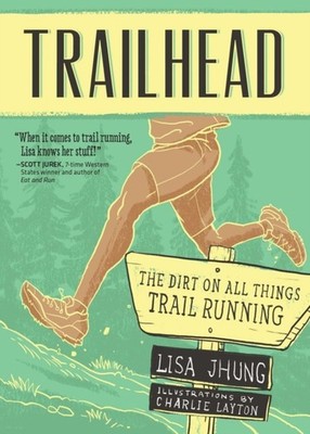 Trailhead by Lisa Jhung PAPERBACK 9781937715328