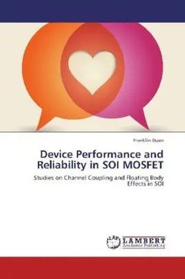 Franklin Duan | Device Performance and Reliability in SOI MOSFET | Taschenbuch