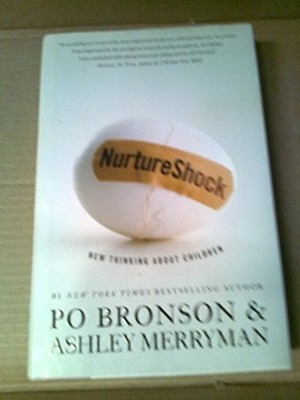 Nurtureshock: New Thinking About Children by Merryman, Ashley 0446504122