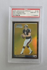REX GROSSMAN #180 Bowman Chrome Gold Refractor #46/50 PSA GEM MINT 10 - 🐻 BEARS