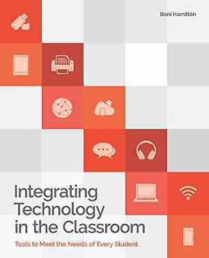 Integrating Technology in the - Paperback, by Hamilton Boni - Very Good