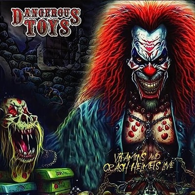 Dangerous Toys - Vitamins & Crash Helmets Live [CD]