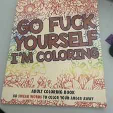 Go F*ck Yourself, Im Coloring: Adu..., Publis...