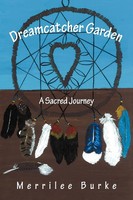 Dreamcatcher Garden | A Sacred Journey | Merrilee Burke | Taschenbuch | Englisch