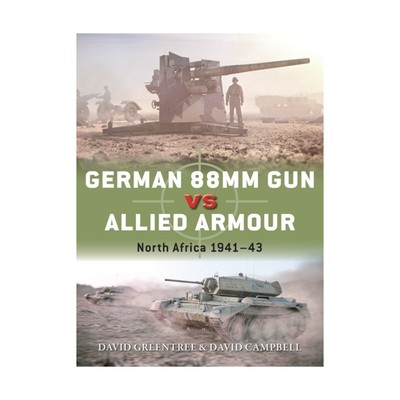 Osprey Duel German 88mm Gun vs. Allied Armour New