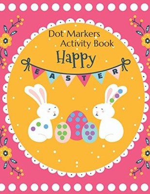 Happy Easter Dot Markers Activity Book For Ages 2+ Big  - Paperback NEW SPARROW