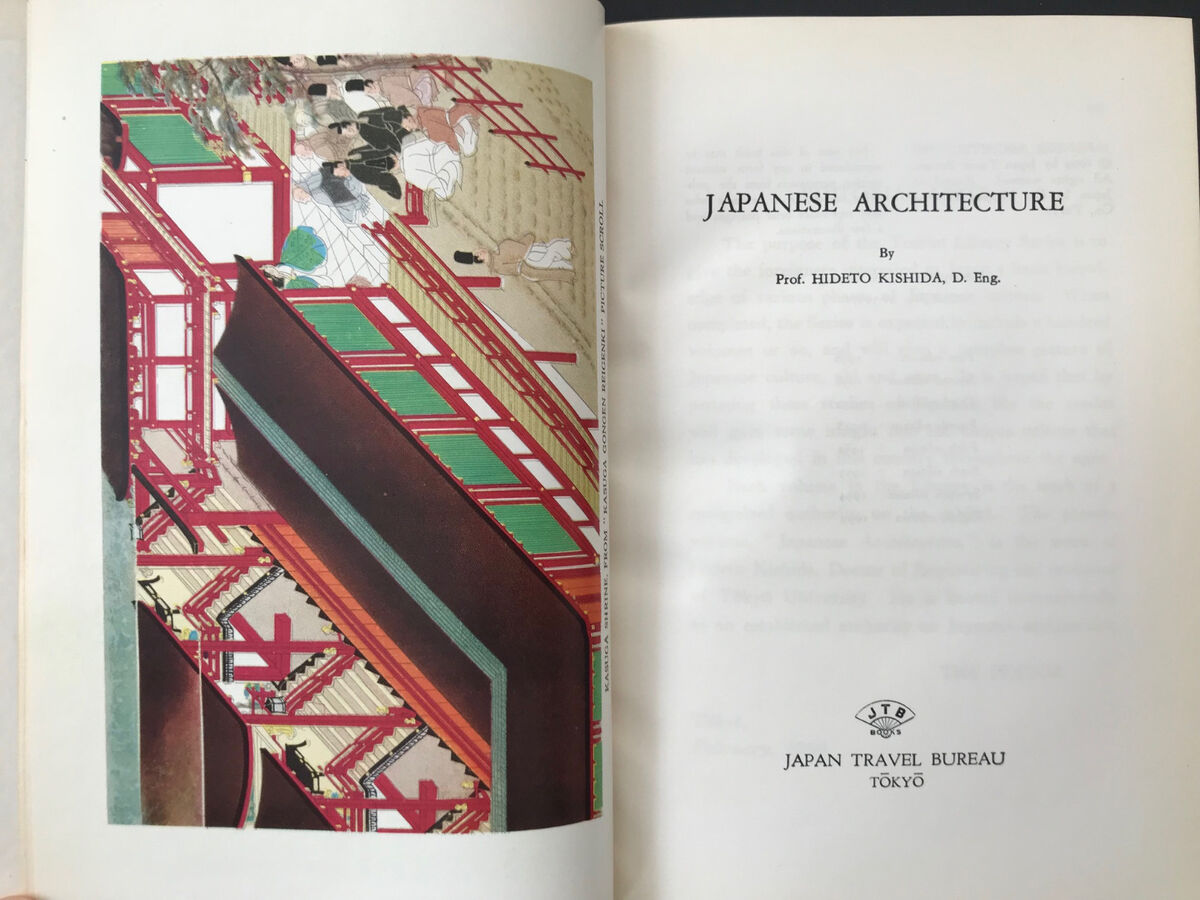 Japanese Architecture, by Hideto Kishida - 1959 - 8th Japanese Architecture, by Hideto Kishida - 1959 - 8th