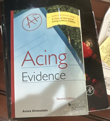 Acing Evidence 2nd Edition Aviva Orenstein Paperback Law Evidence Textbook