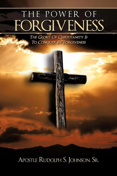 The Power Of Forgiveness The Glory Of Christianity Is To Conquer By Forgiveness-image