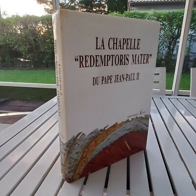LA CHAPELLE REDEMPTORIS MATER DU PAPE JEAN PAUL II 2000