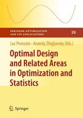 Pronzato - Optimal Design and Related Areas in Optimization and Statis - X555z