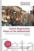 Lambert M. Surhone (U. A.) | Vehicle Registration Plates Of The Netherlands