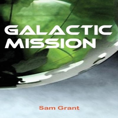 Galactic Mission Sam Grant Paperback Paragon Publishing