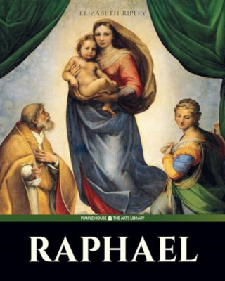 Raphael - Paperback NEW Ripley, Elizabe 01/10/2023