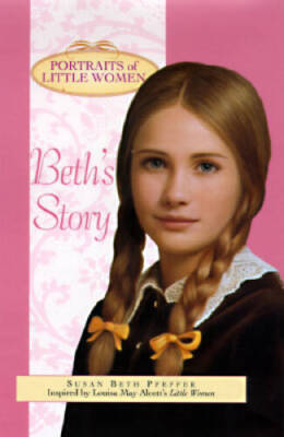 Beth's Story (Portraits of Little Women) - Hardcover - GOOD