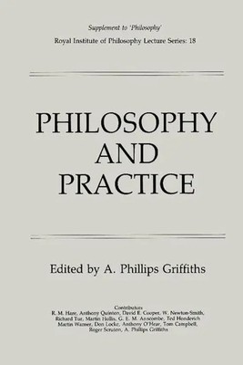 Philosophy and Practice A. Phillips Griffiths Taschenbuch Englisch 2011
