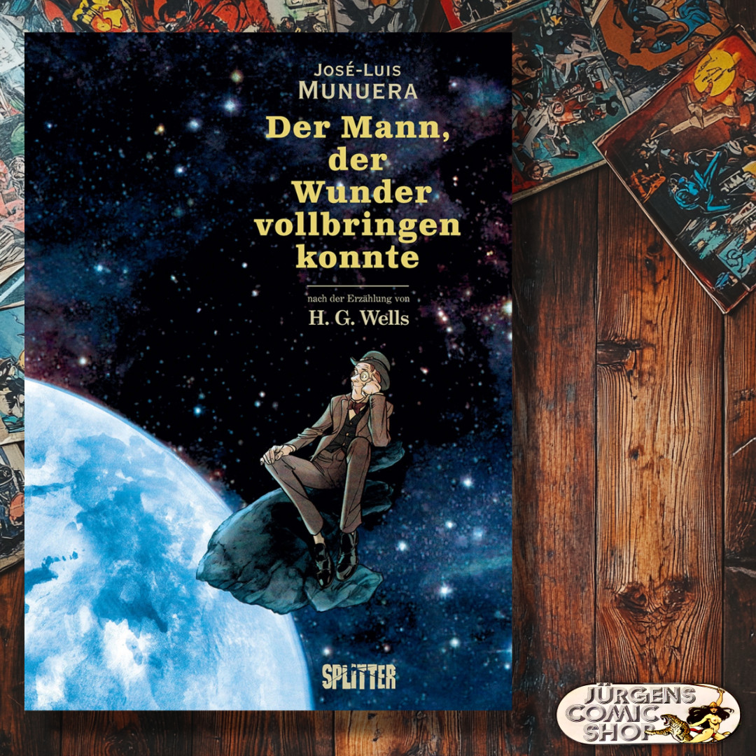 Der Mann, der Wunder vollbringen konnte – H. G. Wells & José-Luis Munuera –