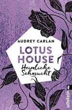 Lotus House - Heimliche Sehnsucht  von Carlan, Audrey | Buch | Zustand gut