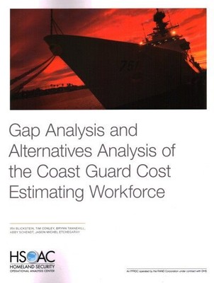 Gap Analysis and Alternatives Analysis of the Coast Guard Cost Estimating Wor...