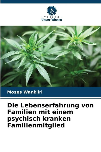 Moses Wankiiri | Die Lebenserfahrung Von Familien Mit Einem Psychisch Kranken...-image