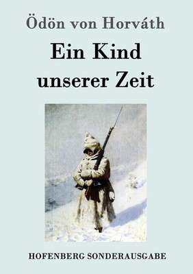 Ein Kind unserer Zeit | Ödön von Horváth | Deutsch | Taschenbuch | 96 S. | 2015