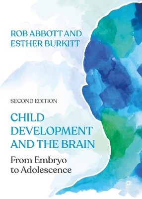 Esther Burkitt Rob Abbott Child Development and the Brain (Taschenbuch)
