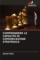 Daniel Chile | Comprendere LE CapacitÀ DI Comunicazione Strategica | Taschenbuch