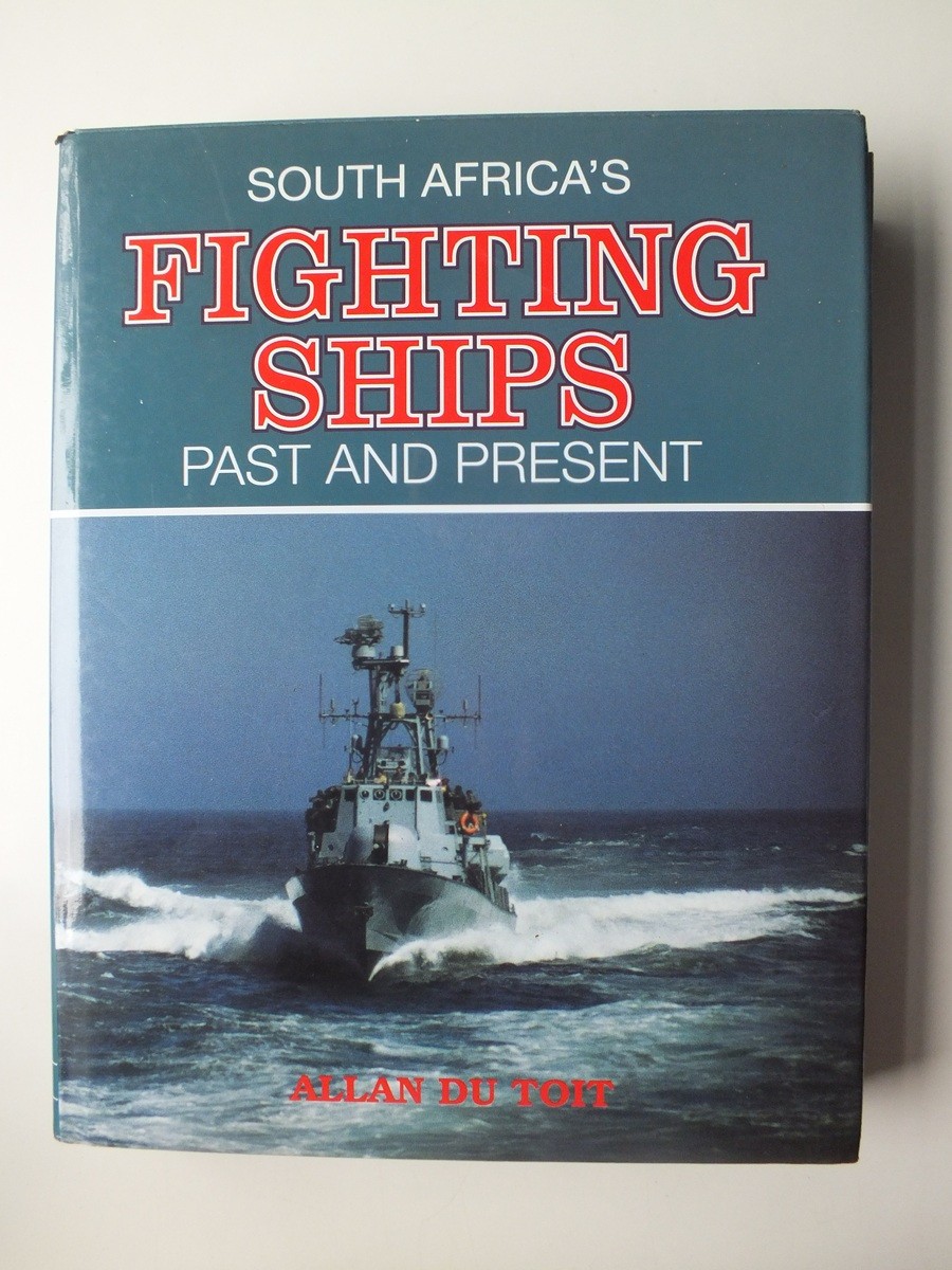 South Africa's Fighting Ships: Past and Present