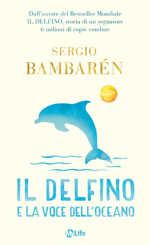 Il delfino e la voce dell'oceano - 2025 - My Life