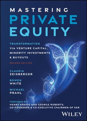 Mastering Private Equity by Bowen  White (Hardback Book)