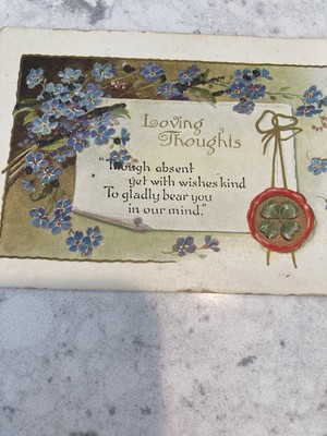 Antique Postcard/ Loving Thoughts: Though Absent But Wishes Kind To Gladly..,