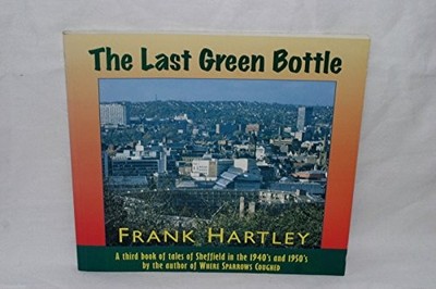 The Last Green Bottle, Hartley, Frank