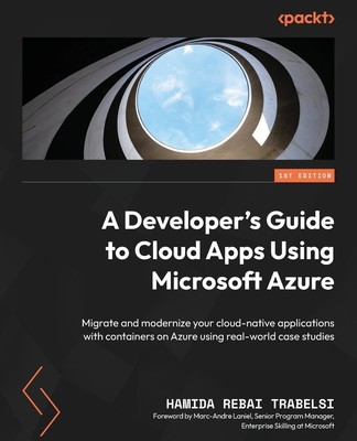 A Developer's Guide to Cloud Apps Using Microsoft Azure | Hamida Rebai Trabelsi