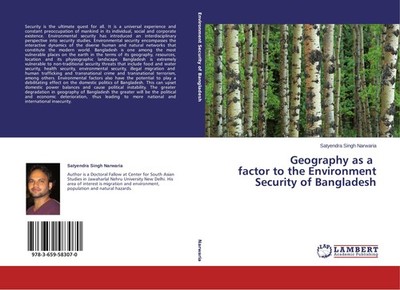 Geography as a factor to the Environment Security of Bangladesh Satyendra Singh 