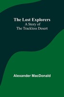 Alexander Macdonald | The Lost Explorers | Taschenbuch | Englisch (2023)