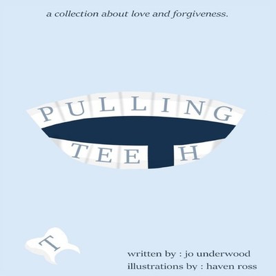 Pulling Teeth A Collection About Love and Forgiveness Amazon Digi