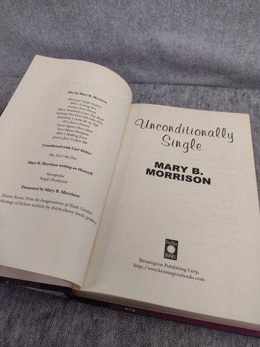 Unconditionally Single by Mary B. Morrison (2009, Hardcover) First Edition - Picture 10 of 11