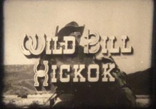 Wild Bill Hickok  Lumber Camp Story   1952 Super 8mm Film Sound, S3E13, 8  Reel