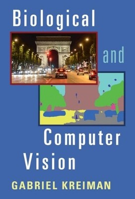 Biological and Computer Vision - 9781108705004