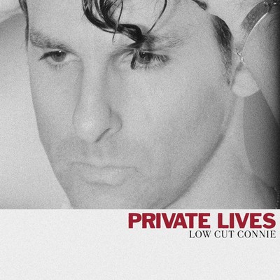 Low Cut Connie-Private Lives (Album) 2x LP/Vinyl) NEU!!!