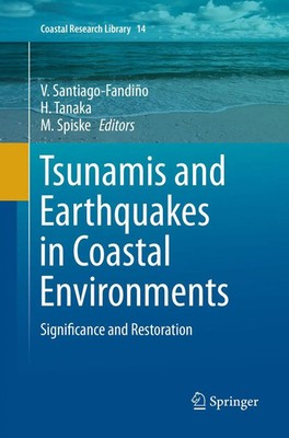 V. Santiago-Fandino (u. a.) | Tsunamis and Earthquakes in Coastal Environments