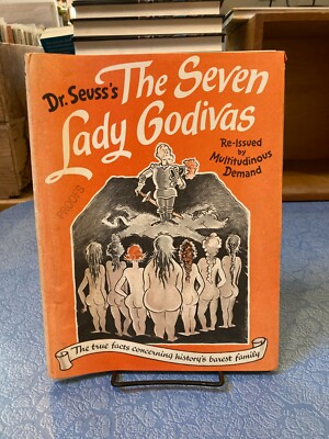 DR SEUSS The Seven Lady Godivas / Random House 1987 ADVANCED