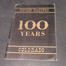 Vintage 100 Years UNION PACIFIC Colorado 1896-1966 Book Booklet