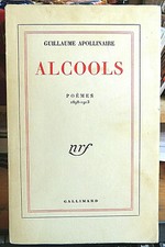 APOLLINAIRE/ALCOOLS/POEMES 1898-1913/ED NRF GALLIMARD/1959/134 EME EDITION